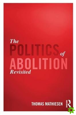 Politics of Abolition Revisited