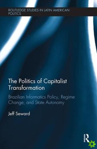 Politics of Capitalist Transformation