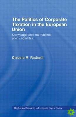 Politics of Corporate Taxation in the European Union
