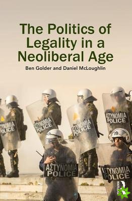 Politics of Legality in a Neoliberal Age