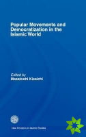 Popular Movements and Democratization in the Islamic World