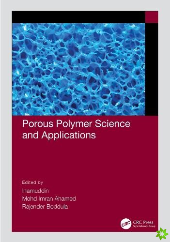 Porous Polymer Science and Applications