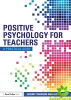 Positive Psychology for Teachers