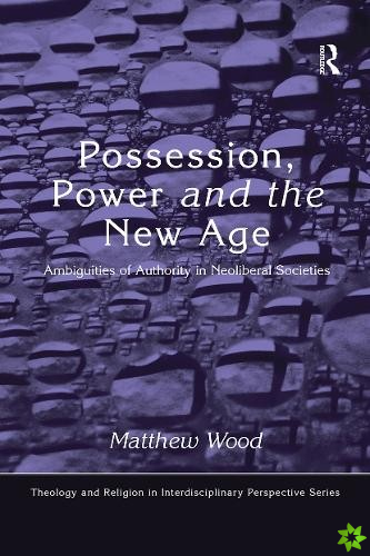 Possession, Power and the New Age