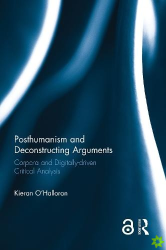 Posthumanism and Deconstructing Arguments