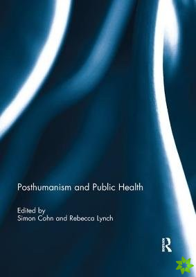 Posthumanism and Public Health