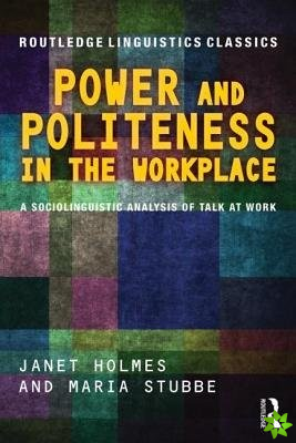 Power and Politeness in the Workplace