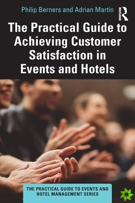 Practical Guide to Achieving Customer Satisfaction in Events and Hotels