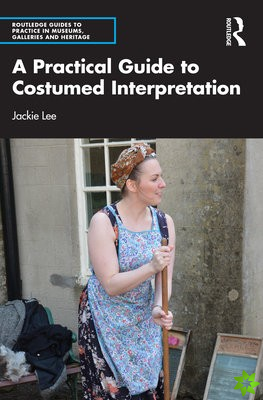 Practical Guide to Costumed Interpretation