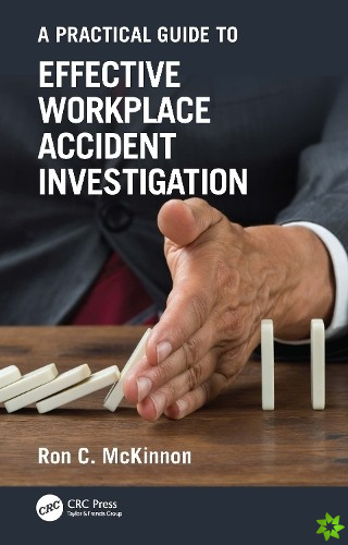 Practical Guide to Effective Workplace Accident Investigation