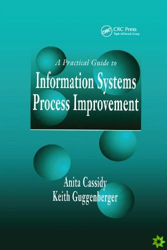 Practical Guide to Information Systems Process Improvement