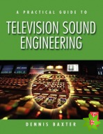 Practical Guide to Television Sound Engineering