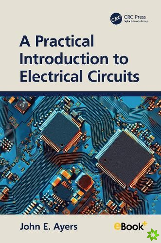 Practical Introduction to Electrical Circuits