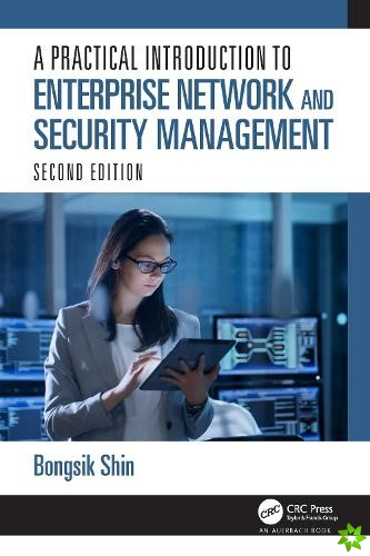 Practical Introduction to Enterprise Network and Security Management