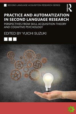 Practice and Automatization in Second Language Research