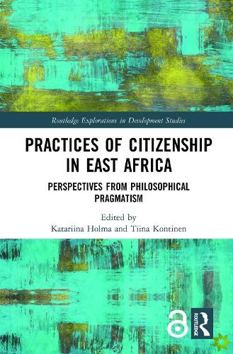 Practices of Citizenship in East Africa