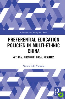 Preferential Education Policies in Multi-ethnic China