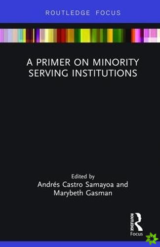 Primer on Minority Serving Institutions