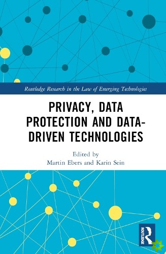 Privacy, Data Protection and Data-driven Technologies