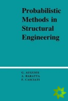 Probabilistic Methods in Structural Engineering