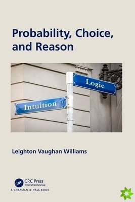 Probability, Choice, and Reason