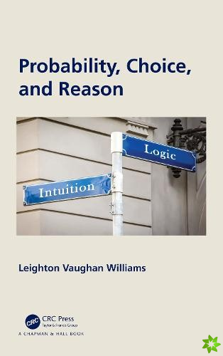 Probability, Choice, and Reason