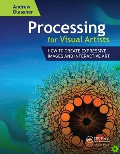 Processing for Visual Artists