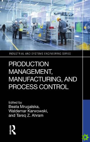 Production Management, Manufacturing, and Process Control