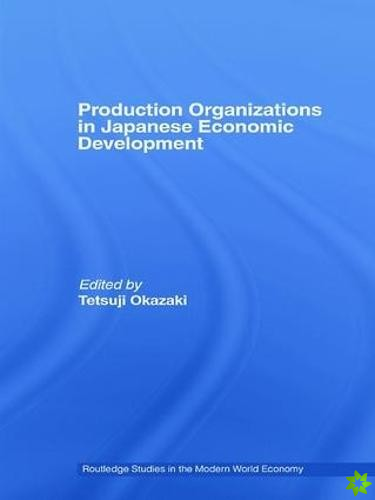 Production Organizations in Japanese Economic Development