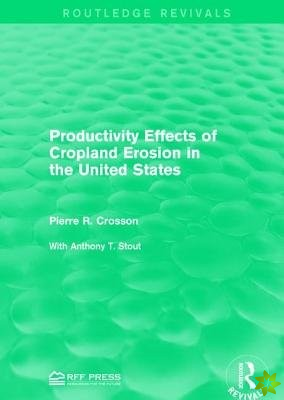 Productivity Effects of Cropland Erosion in the United States