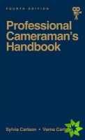 Professional Cameraman's Handbook, The