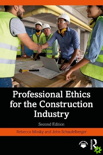 Professional Ethics for the Construction Industry