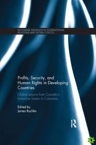Profits, Security, and Human Rights in Developing Countries