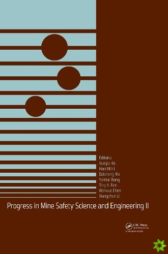 Progress in Mine Safety Science and Engineering II