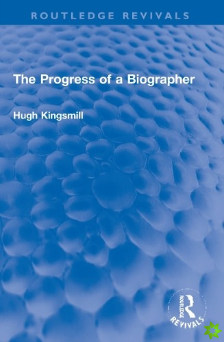 Progress of a Biographer