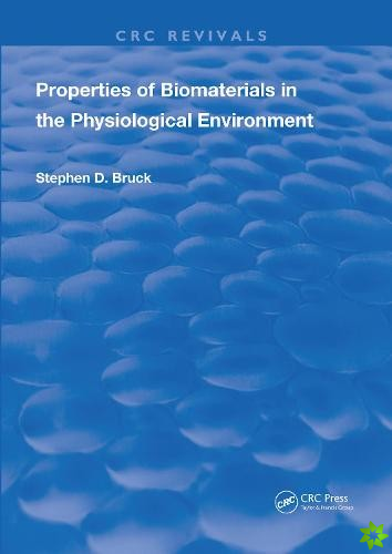 Properties Of Biomaterials In The Physiological Environment
