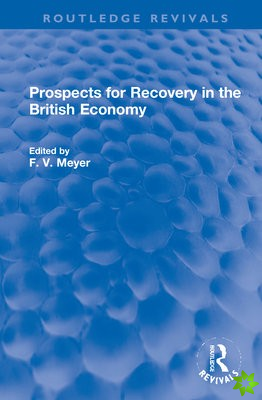 Prospects for Recovery in the British Economy
