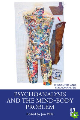 Psychoanalysis and the Mind-Body Problem