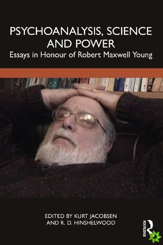 Psychoanalysis, Science and Power