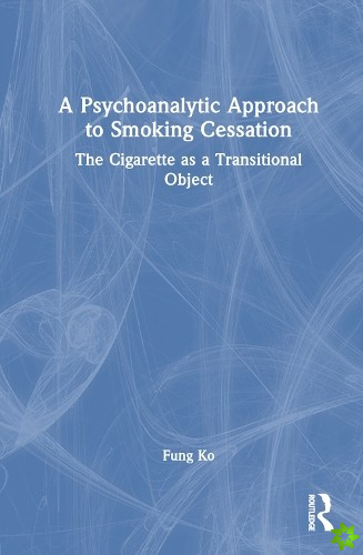 Psychoanalytic Approach to Smoking Cessation