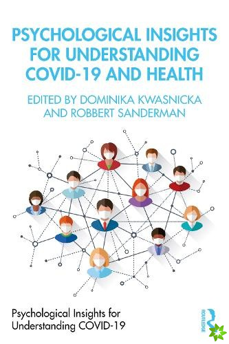 Psychological Insights for Understanding Covid-19 and Health