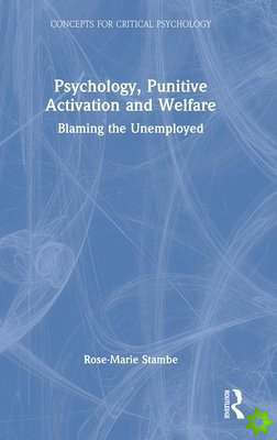 Psychology, Punitive Activation and Welfare