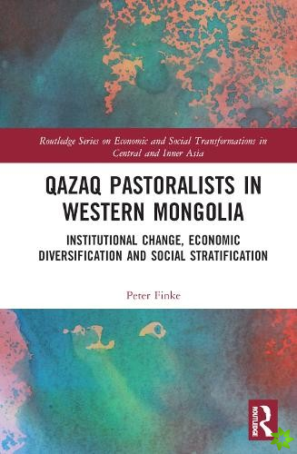 Qazaq Pastoralists in Western Mongolia