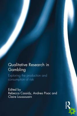 Qualitative Research in Gambling