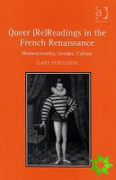 Queer (Re)Readings in the French Renaissance