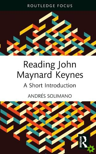 Reading John Maynard Keynes