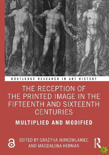 Reception of the Printed Image in the Fifteenth and Sixteenth Centuries