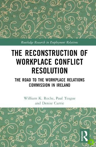 Reconstruction of Workplace Conflict Resolution