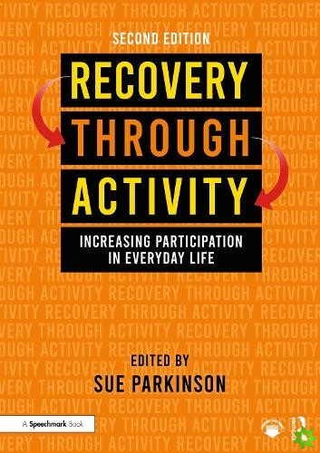 Recovery Through Activity