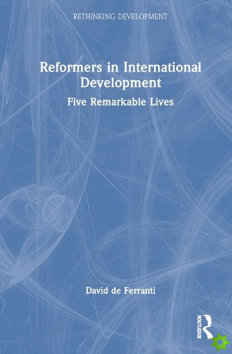 Reformers in International Development